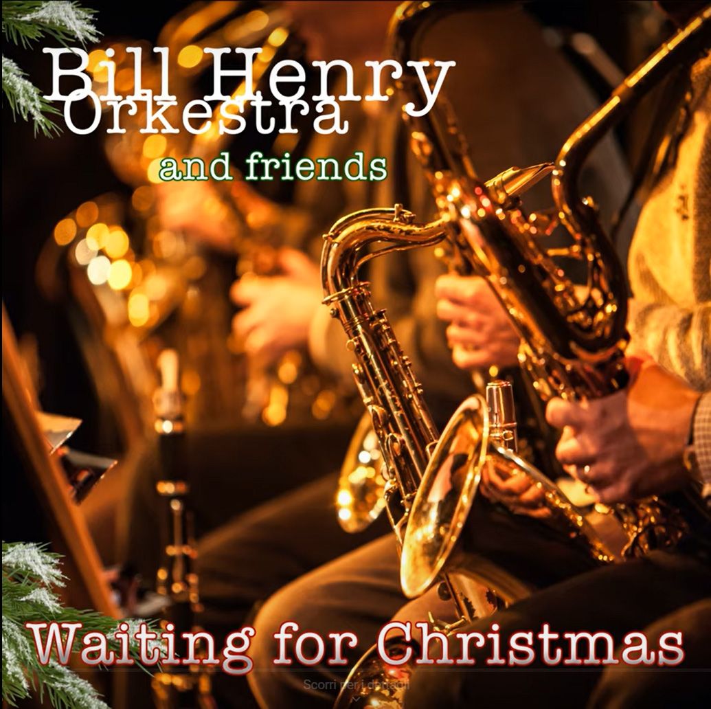 Bill Henry Orkestra - Waiting for Christmas